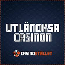 Utländska Casino En Guide till Spelupplevelser Utanför Sverige 534139330