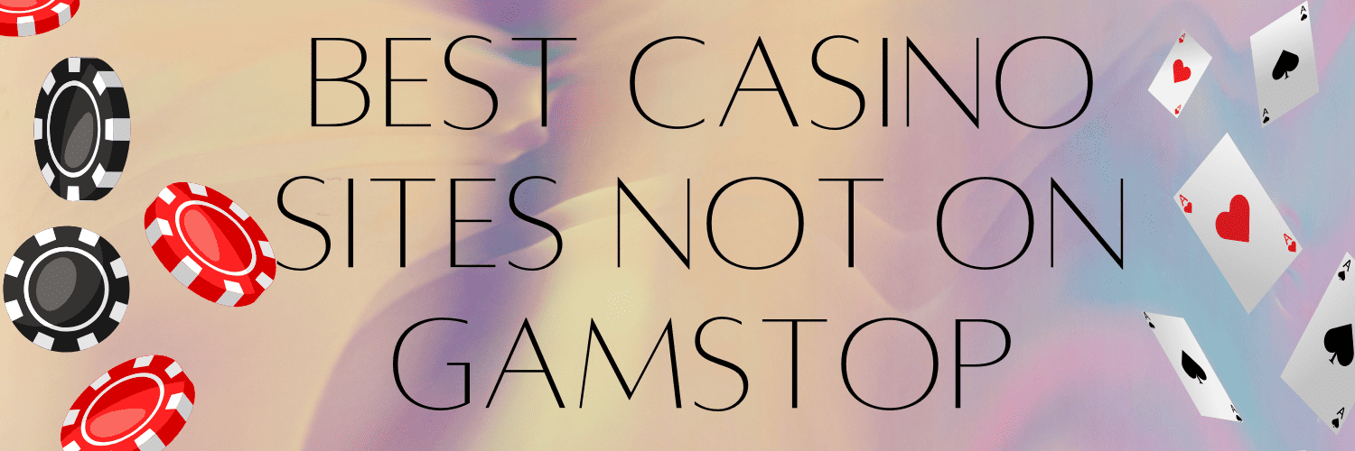 Discover Casinos That Don’t Use GamStop Your Guide to Safe Play