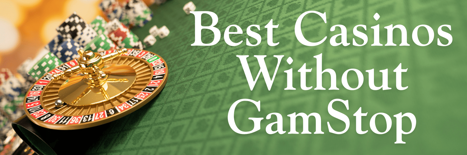 Discover Casinos That Don’t Use GamStop Your Guide to Safe Play